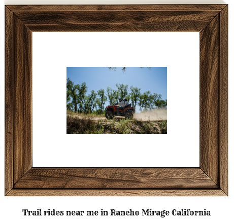 trail rides near me in Rancho Mirage, California